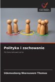 Polityka i zachowanie Polityka i zachowanie