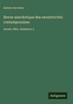 Cover Revue anecdotique des excentricités contemporaines