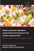 Wykorzystanie odpadów owocowych/warzywnych do celów spo¿ywczych Wykorzystanie odpadów owocowych/warzywnych do celów spo¿ywczych