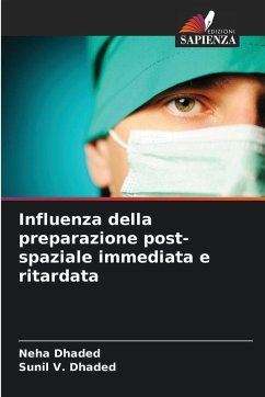Cover Influenza della preparazione post-spaziale immediata e ritardata
