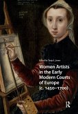Women Artists in the Early Modern Courts of Europe