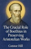 The Crucial Role of Boethius in Preserving Aristotelian Works
