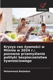 Kryzys cen ¿ywno¿ci w Minnie w 2024 r.: ponowne przemy¿lenie polityki bezpiecze¿stwa ¿ywno¿ciowego