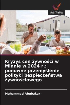 Cover Kryzys cen ¿ywno¿ci w Minnie w 2024 r.: ponowne przemy¿lenie polityki bezpiecze¿stwa ¿ywno¿ciowego