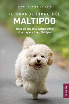 Il grande libro del Maltipoo - Anderson, David