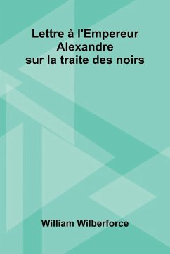 Cover Lettre L'Empereur Alexandre Sur La Traite Des Noirs