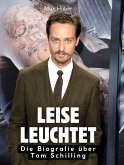 Leise leuchtet