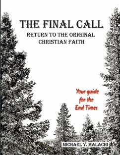 The Final Call - Return to the Original Faith - Malachi, Michael Y.