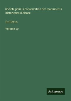 Bulletin - Société pour la conservation des monuments historiques d'Alsace