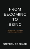 From Becoming to Being