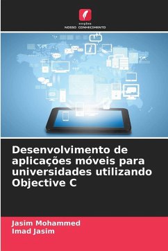 Desenvolvimento de aplicações móveis para universidades utilizando Objective C - Mohammed, Jasim;Jasim, Imad