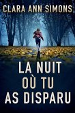 La nuit où tu as disparu La nuit où tu as disparu