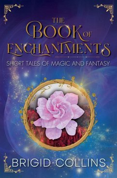 The Book of Enchantments - Collins, Brigid The Book of Enchantments - Collins, Brigid