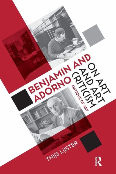 Benjamin and Adorno on Art and Art Criticism Benjamin and Adorno on Art and Art Criticism
