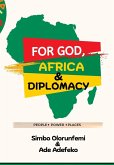 For God, Africa & Diplomacy For God, Africa & Diplomacy