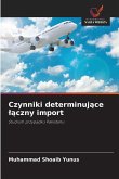 Czynniki determinuj¿ce ¿¿czny import Czynniki determinuj¿ce ¿¿czny import