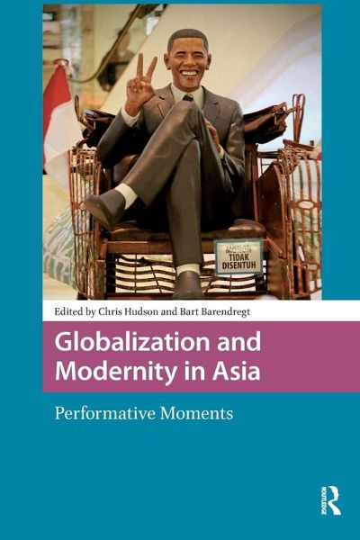 Globalization and Modernity in Asia Globalization and Modernity in Asia