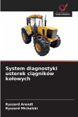 System diagnostyki usterek ci¿gników ko¿owych