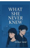 what she never knew