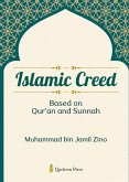 Islamic Creed based on Qur'an and Sunnah Islamic Creed based on Qur'an and Sunnah