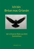 Ich bin Bréan mac Grianán