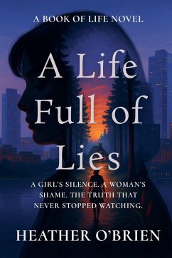 A Life Full of Lies - O'Brien, Heather A Life Full of Lies - O'Brien, Heather