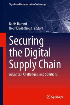 Securing the Digital Supply Chain: Advances, Challenges, and Solutions Securing the Digital Supply Chain: Advances, Challenges, and Solutions