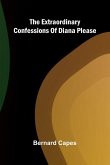 The Extraordinary Confessions Of Diana Please The Extraordinary Confessions Of Diana Please