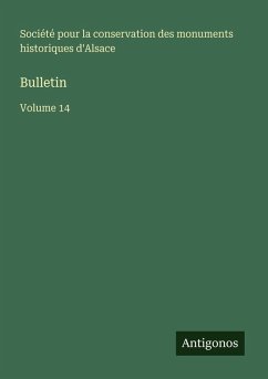 Bulletin - Société pour la conservation des monuments historiques d'Alsace