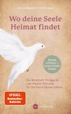 Wo deine Seele Heimat findet Wo deine Seele Heimat findet