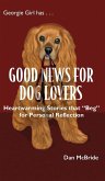 Good News for Dog Lovers Good News for Dog Lovers