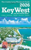 Key West & The Florida Keys The Cubby 2026 Long Weekend Guide
