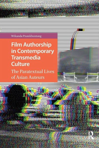 Film Authorship in Contemporary Transmedia Culture