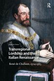 Transregional Lordship and the Italian Renaissance