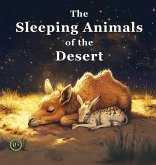 The Sleeping Animals of the Desert The Sleeping Animals of the Desert