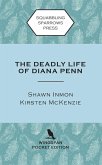 The Deadly Life of Diana Penn The Deadly Life of Diana Penn