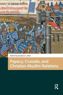 Cover Papacy, Crusade, and Christian-Muslim Relations