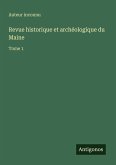 Revue historique et archéologique du Maine
