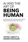 AI and the Art of Being Human AI and the Art of Being Human