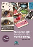 Quick Guidebook to Canine and Feline Ophthalmology - 2nd Edition Quick Guidebook to Canine and Feline Ophthalmology - 2nd Edition