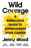 Wild Courage Wild Courage