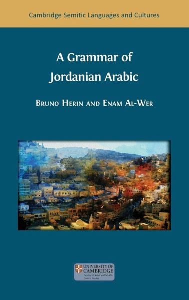 A Grammar of Jordanian Arabic A Grammar of Jordanian Arabic