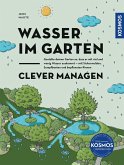 Wasser im Garten clever managen Wasser im Garten clever managen