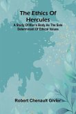 The Ethics Of Hercules The Ethics Of Hercules
