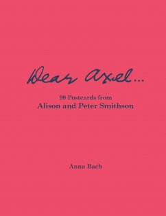 Cover Dear Axel... 99 Postcards from Alison and Peter Smithson