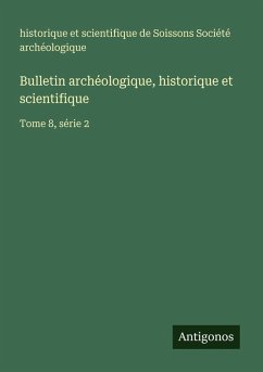 Cover Bulletin archéologique, historique et scientifique