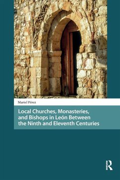 Cover Local Churches, Monasteries, and Bishops in Leon Between the Ninth and Eleventh Centuries
