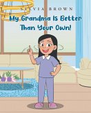 My Grandma Is Better than Your Own!
