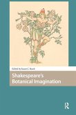 Shakespeare's Botanical Imagination Shakespeare's Botanical Imagination