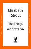 The Things We Never Say